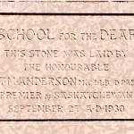 Cornerstone at School for the Deaf laid on September 27, 1930 by Saskatchewan Premier J.M.T. Anderson.